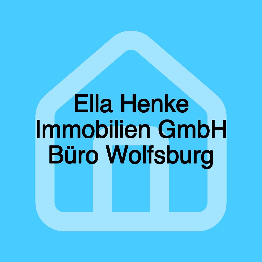 Ella Henke Immobilien GmbH Büro Wolfsburg