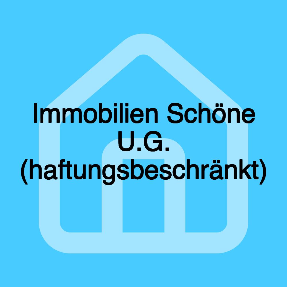 Immobilien Schöne U.G. (haftungsbeschränkt)