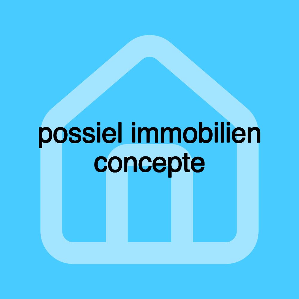 possiel immobilien concepte