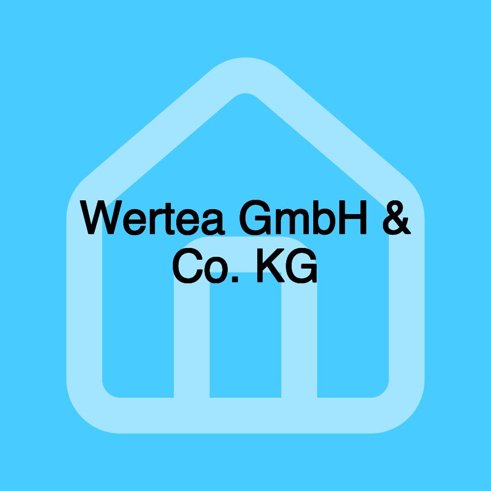 Wertea GmbH & Co. KG