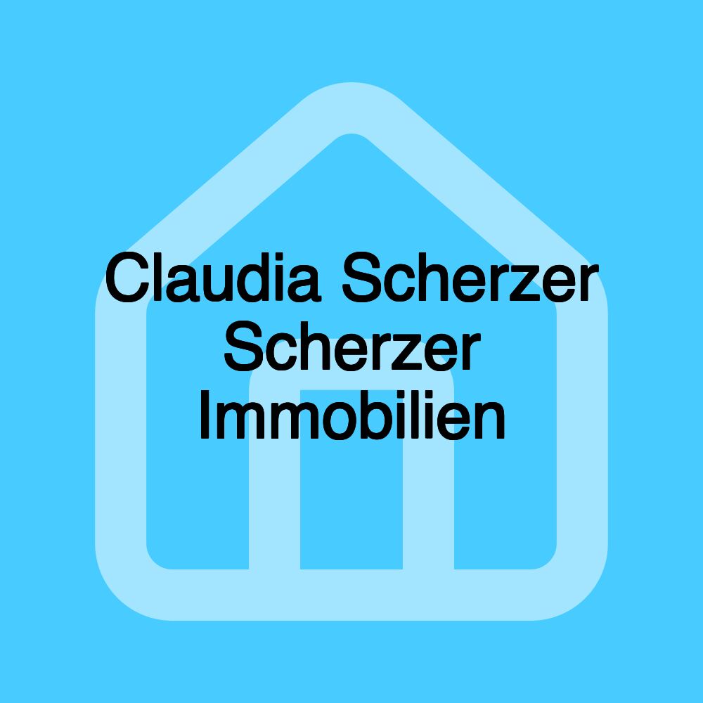 Claudia Scherzer Scherzer Immobilien