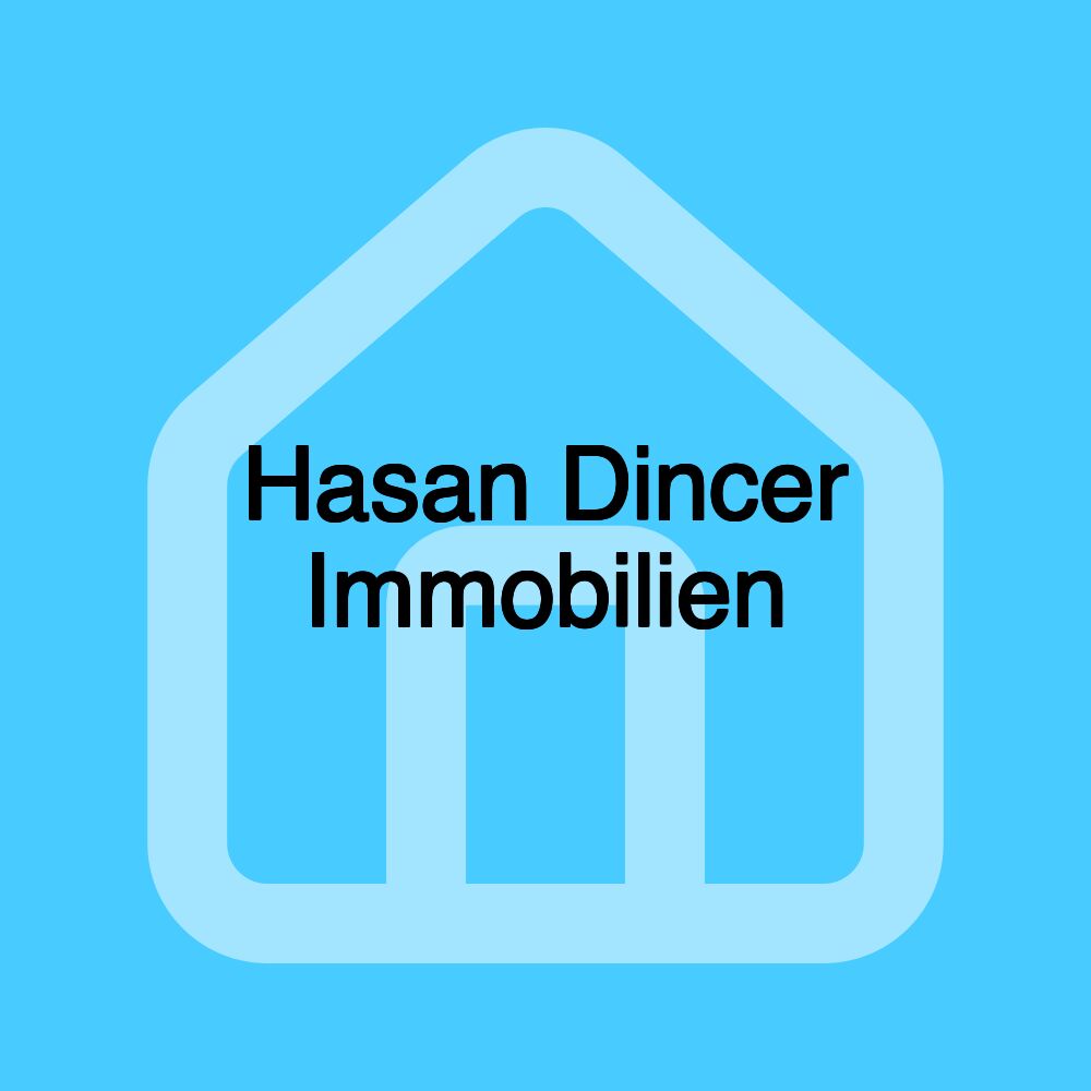 Hasan Dincer Immobilien