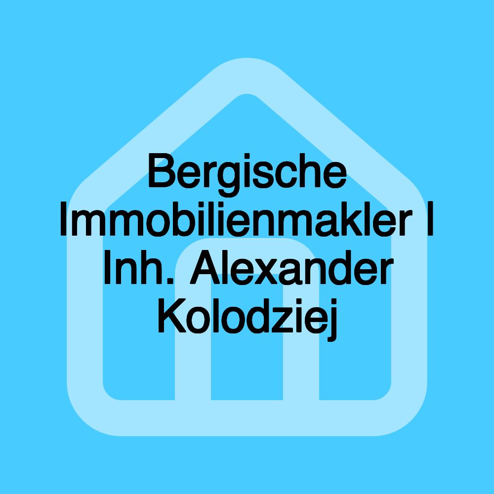 Bergische Immobilienmakler | Inh. Alexander Kolodziej