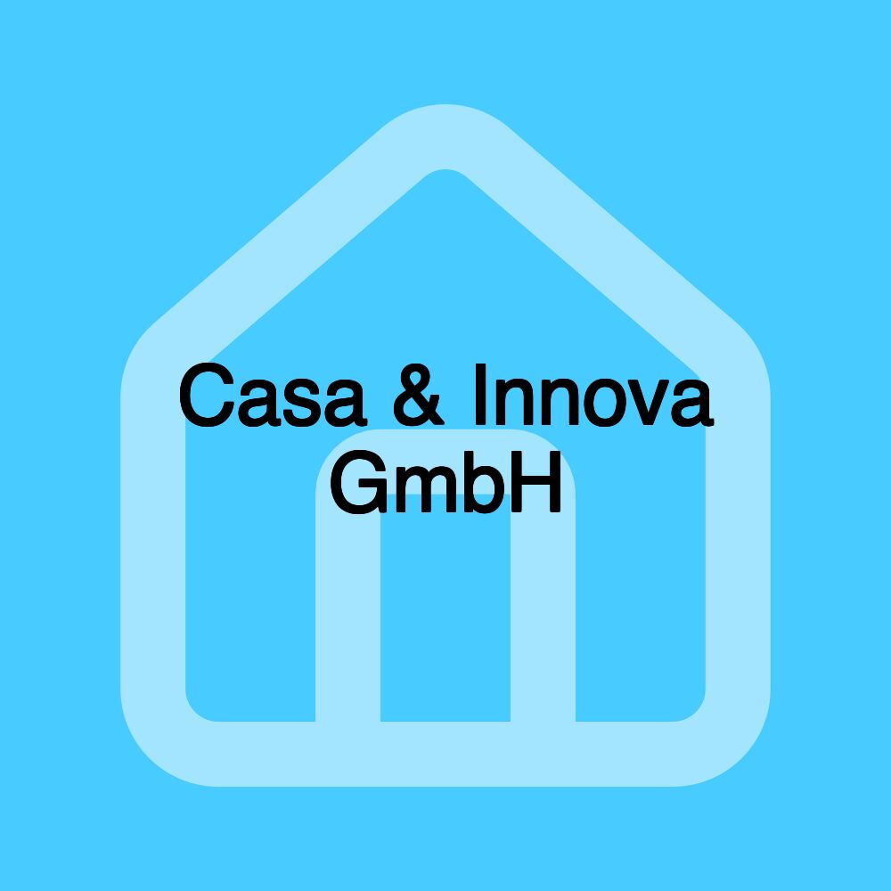 Casa & Innova GmbH