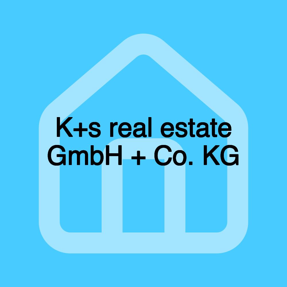 K+s real estate GmbH + Co. KG